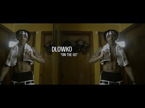 DLOWKO - On The Go (Official Music Video) Dir. By @RioProdBXC