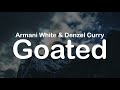 Armani White & Denzel Curry - Goated (Clean Lyrics)
