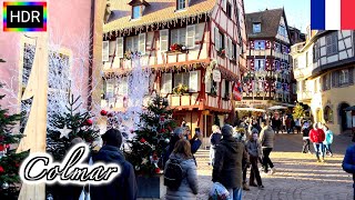 🇫🇷🎄【HDR 4K】Colmar Christmas Walk - France’s fairytale town | Vieux Colmar (December, 2021)