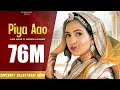 PIYA AAO - Kapil Jangir Ft Anupriya Lakhawat | Rajasthani Song