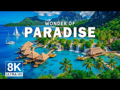 Wonders of Paradise – Explore Tropical Islands, Coral Reefs and Dreamlike Horizons | Travel Video 4K