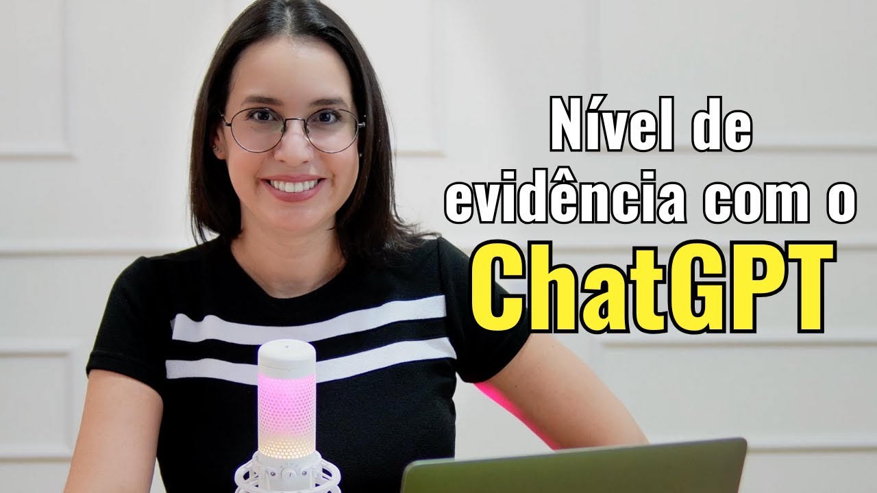 NÍVEL DE EVIDÊNCIA com o CHATGPT para a sua Revisão Integrativa