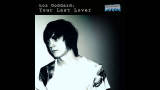 Loz Goddard -  Your Last Lover (Marc Cotterell Plastik Mix)