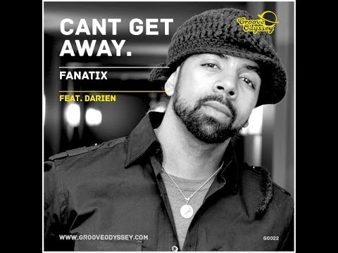 Fanatix Ft. Darien - Can't Get Away (Fanatix Classic Mix) - 126