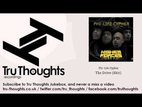 Phi-Life Cypher - The Drive - Skit