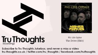 Phi-Life Cypher - The Drive - Skit
