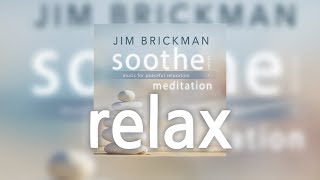 1. Relax - Soothe, Volume 3: Meditation