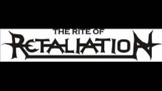 The Rite Of Retaliation - Through these Scars