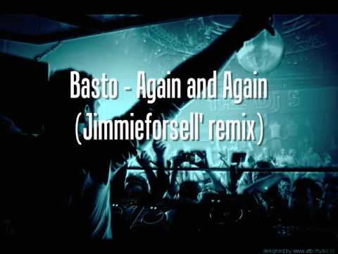 Basto - Again and Again (Jimmieforsell' remix)