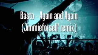 Basto - Again and Again (Jimmieforsell' remix)