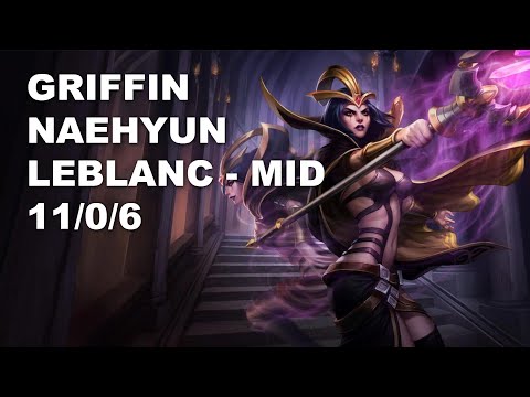 Griffin Naehyun Mid LeBlanc vs Sylas - KR Grandmaster Patch 10.8