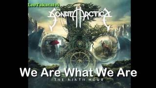 SONATA ARCTICA - We Are What We Are (Subtitulado Español & Lyrics)