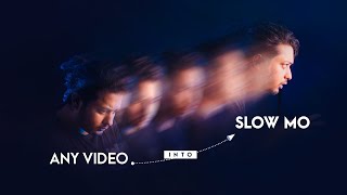 How to Make Any VIDEO into Slow Motion Professionally