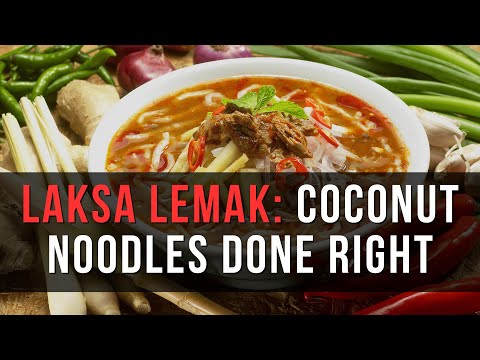 How Malaysia Perfected Laksa Lemak