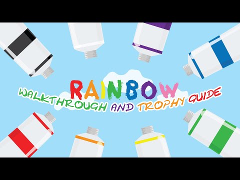 Rainbow - Walkthrough | Trophy Guide | Achievement Guide