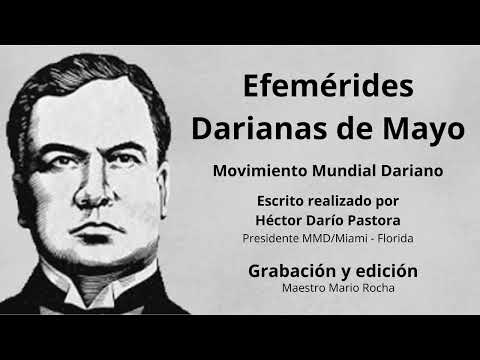 #rubendario   Efemérides Darianas de Mayo/Héctor Darío Pastora/Maestro Mario Rocha/MMD/Sede en Miami