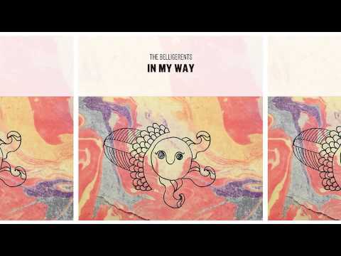 The Belligerents - In My Way (2014)