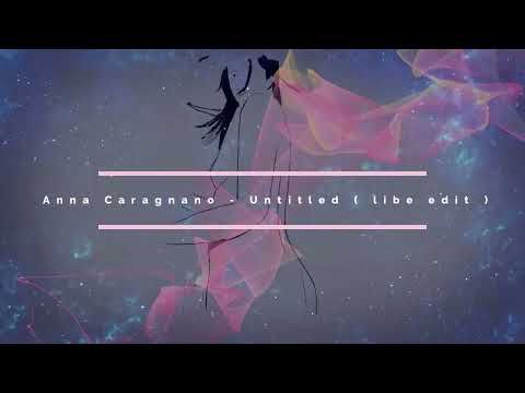 Anna Caragnano - UpStream ( libe edit )