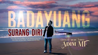 Download lagu Adim Mf - Badayuang Surang Diri mp3 Download lagu Adim Mf - Badayuang Surang Diri mp3