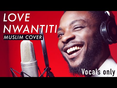 Love Nwantiti Ckay (Muslim Cover) by Rhamzan | Vocals Only