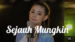 Download lagu UNGU - SEJAUH MUNGKIN COVER BY MAYLINA mp3
