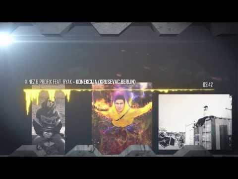 Kinez & ProFix feat. Ryak - Konekcija (Krusevac,Berlin)