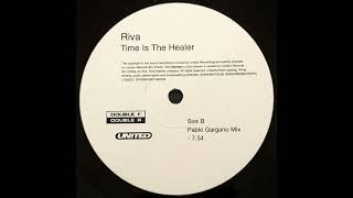 Riva - Time Is The Healer (Pablo Gargano Mix)