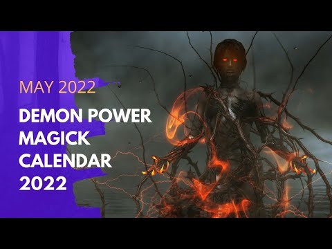 [DEMON POWER MAGICK] Calendar May 2022 - The [BEST DAYS TO INVOKE] and work with demons magick