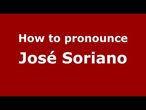 How to pronounce José Soriano (Spanish/Argentina) - PronounceNames.com