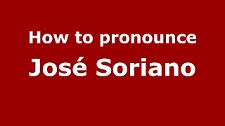 How to pronounce José Soriano