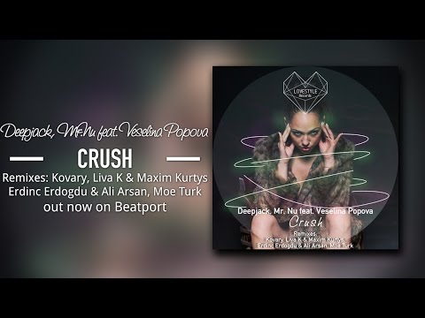Deepjack, Mr.Nu feat. Veselina Popova - Crush (Erdinc Erdogdu & Ali Arsan Remix) LoveStyle Records