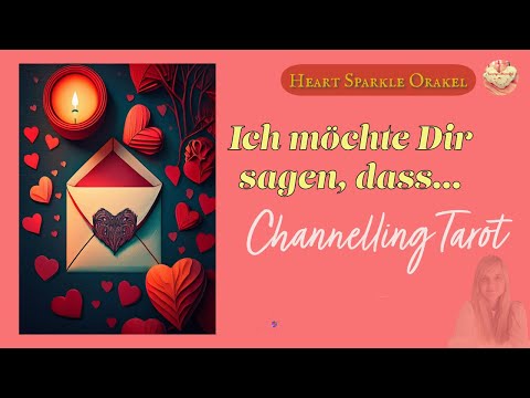 💞Ich möchte Dir sagen, dass... // 8.8. Portal  #Botschaft für Dich #channeling #Tarot #Orakel