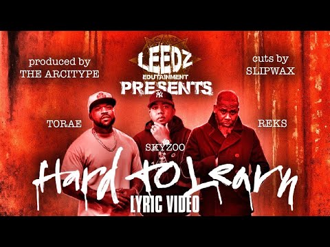Leedz Edutainment "Hard To Learn" FT. Torae, Skyzoo & Reks (Lyric Video)