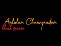 Aalolam Love Action Drama Black Screen Malayalam Songs Lyrics Whatsapp Status