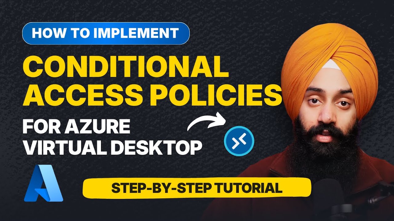 Implementing Conditional Access for Azure Virtual Desktop