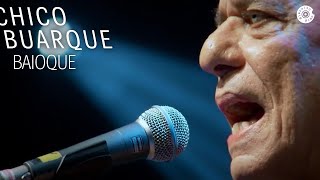Chico Buarque - Baioque (DVD &quot;Na Carreira&quot;)