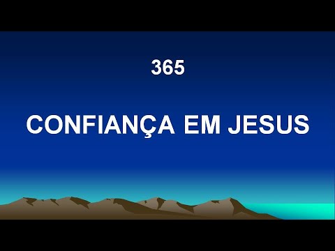 Harpa Cristã 365 - Confiança Em Jesus