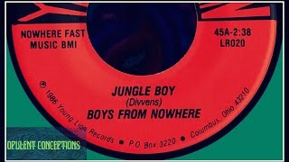 BOYS FROM NOWHERE - JUNGLE BOY