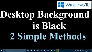 How to fix black desktop background in Windows 10 and Windows 11 [Two Simple Methods]