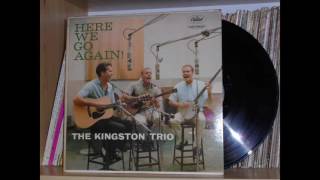 A Rollin' Stone -  The Kingston Trio - 1959