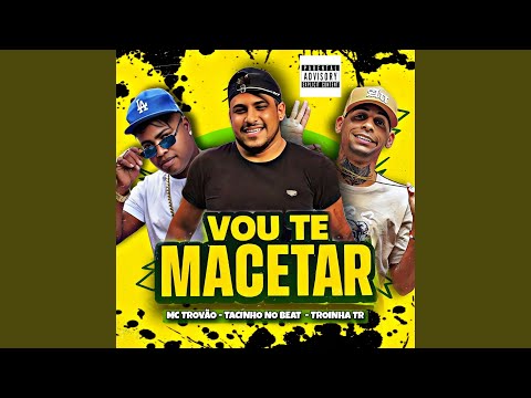 Vou Te Macetar