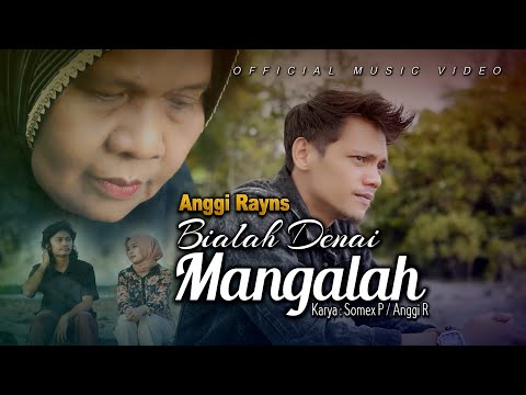 Anggi Rayns  - Bialah Denai Mangalah (Official Music Video)