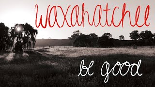 Waxahatchee - Be Good 