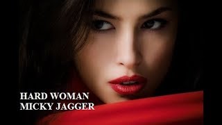 MICK JAGGER -  HARD WOMAN (Mulher difícil) tradução 2019