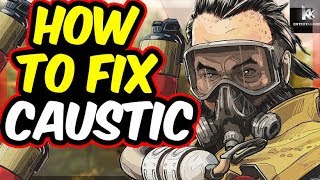 HOW TO FIX CAUSTIC  WITH NEW UPDATES : APEX LEGENDS