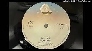 The Stray Cats - My One Desire (Arista) 1980