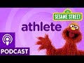 Sesame Street Athlete Word On The Street Podcast