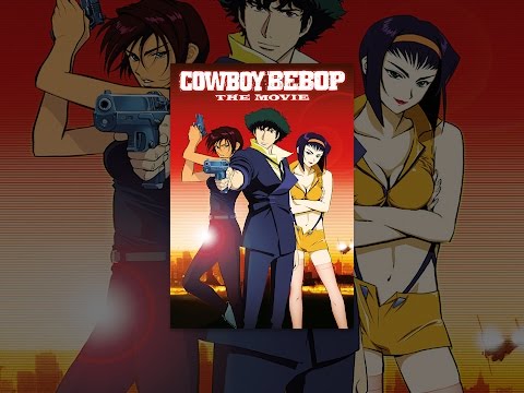 Cowboy Bebop: The Movie