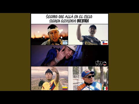 Seguro Que Allá En El Cielo Siguen Gediendo - Remix