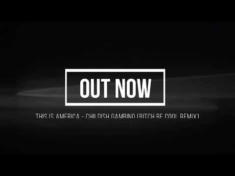 Childish Gambino - This Is America (B!tch Be Cool Remix) FREE DOWNLOAD